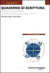 Quaderno di scrittura. La didattica laboratoriale. Dal modello Ocs-Pisa alla stesura della tesi di laurea Quaderno di scrittura. La didattica laboratoriale. Dal modello Ocs-Pisa alla stesura della tesi di laurea