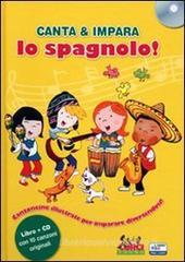 Canta e impara lo spagnolo! Con CD Audio