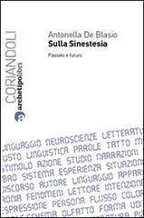 Sulla sinestesia. Passato e futuro Sulla sinestesia. Passato e futuro