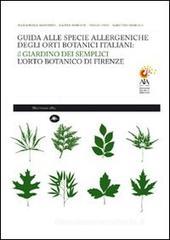 Guida alle specie allergeniche degli orti botanici italiani. Il Giardino dei Semplici, l'orto botanico di Firenze