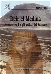 Deir el Medina. Amenhotep I e gli artisti del faraone