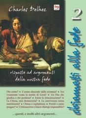 Chiamati alla fede. Risposte ad argomenti della nostra fede vol.2 Chiamati alla fede. Risposte ad argomenti della nostra fede vol.2