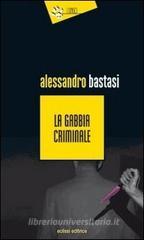 La gabbia criminale La gabbia criminale
