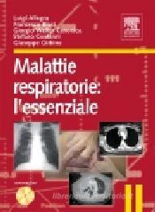 Malattie respiratorie: l'essenziale. Con CD-ROM