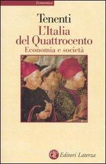 L' Italia del Quattrocento. Economia e società L' Italia del Quattrocento. Economia e società