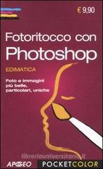 Fotoritocco con Photoshop Fotoritocco con Photoshop
