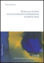 Guida alla lettura di alcuni strumenti internazionali sui diritti umani Guida alla lettura di alcuni strumenti internazionali sui diritti umani