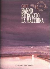 Hanno ritrovato la macchina. Baci dalla provincia vol.2