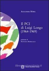 Il PCI di Luigi Longo (1964-1969) Il PCI di Luigi Longo (1964-1969)