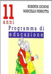 Ragazzi e ragazze, come cambia il mio corpo, il gioco, l'amicizia, l'amore. Programma di educazione sessuale. 11-14 anni Ragazzi e ragazze, come cambia il mio corpo, il gioco, l'amicizia, l'amore. Programma di educazione sessuale. 11-14 anni