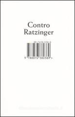 Contro Ratzinger Contro Ratzinger