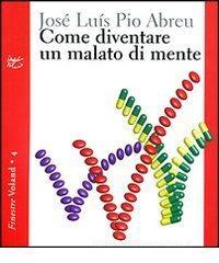 Come diventare un malato di mente. eBook
