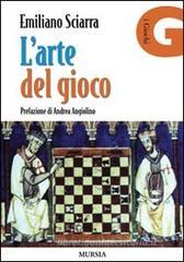 L' arte del gioco L' arte del gioco