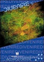 Divenire. Rassegna di studi interdisciplinari sulla tecnica e il postumano vol.5 Divenire. Rassegna di studi interdisciplinari sulla tecnica e il postumano vol.5