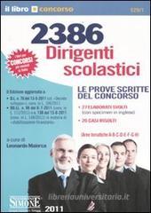 2386 Dirigenti scolastici. Le prove scritte del concorso 2386 Dirigenti scolastici. Le prove scritte del concorso