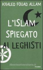 L' Islam spiegato ai leghisti