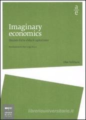 Imaginary economics. Quando l'arte sfida il capitalismo