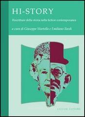 Hi-Story. Riscritture della storia nella fiction contemporanea Hi-Story. Riscritture della storia nella fiction contemporanea