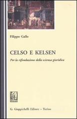 Celso e Kelsen. Per la rifondazione della scienza giuridica Celso e Kelsen. Per la rifondazione della scienza giuridica