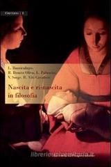 Nascita e ri-nascita in filosofia Nascita e ri-nascita in filosofia
