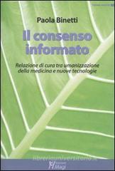 Il consenso informato. Relazione di cura tra umanizzazione della medicina e nuove tecnologie