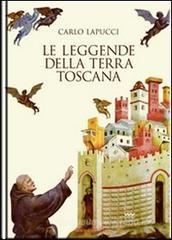 Le leggende della terra Toscana Le leggende della terra Toscana