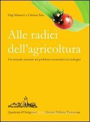 Alle radici dell'agricoltura Alle radici dell'agricoltura