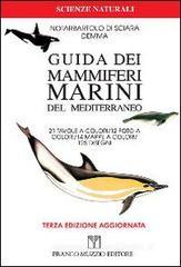 Guida dei mammiferi marini del Mediterraneo Guida dei mammiferi marini del Mediterraneo