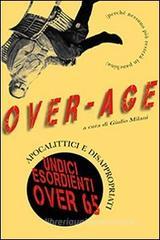 Over-age. Apocalittici e disappropriati
