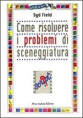 Come risolvere i problemi di sceneggiatura Come risolvere i problemi di sceneggiatura