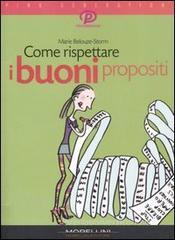 Come rispettare i buoni propositi Come rispettare i buoni propositi