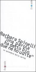 «Una parola ha detto Dio, due parole ne ho udite». Lo splendore delle verità «Una parola ha detto Dio, due parole ne ho udite». Lo splendore delle verità