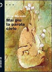 Mai più la parola cielo Mai più la parola cielo