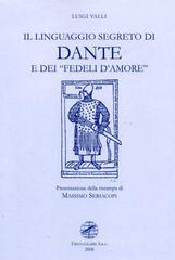 Il linguaggio segreto di Dante e dei �fedeli d'amore�