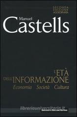L' et� dell'informazione: economia, societ�, cultura
