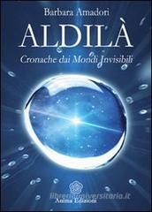 Aldilà. Cronache dai mondi invisibili Aldilà. Cronache dai mondi invisibili