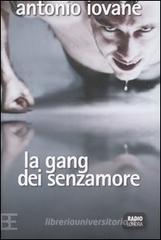 La gang dei senzamore La gang dei senzamore