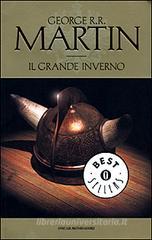 Il grande inverno. Le cronache del ghiaccio e del fuoco vol.2 Il grande inverno. Le cronache del ghiaccio e del fuoco vol.2
