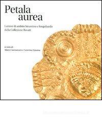 Petala Aurea. Lamine di ambito bizantino e longobardo della collezione Rovati