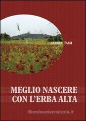 Meglio nascere con l'erba alta