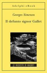 Il defunto signor Gallet. eBook