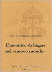 L' incontro di lingue nel nuovo mondo L' incontro di lingue nel nuovo mondo