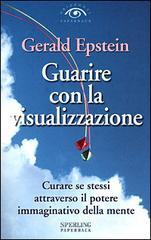 Guarire con la visualizzazione Guarire con la visualizzazione