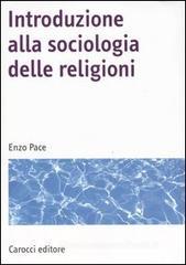 Introduzione alla sociologia delle religioni Introduzione alla sociologia delle religioni