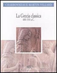 La Grecia classica (480-330 a.C.) La Grecia classica (480-330 a.C.)