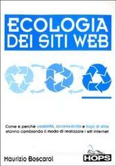 Ecologia dei siti Web. Come e perché usabilità, accessibilità e fogli di stile stanno cambiando il modo di realizzare i siti internet Ecologia dei siti Web. Come e perché usabilità, accessibilità e fogli di stile stanno cambiando il modo di realizzare i siti internet