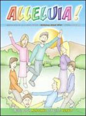 Alleluia! Religione cattolica per la scuola primaria. Testo per il monoennio e il 1� biennio