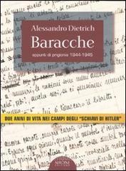 Baracche. Appunti di prigionia 1944-1945 Baracche. Appunti di prigionia 1944-1945