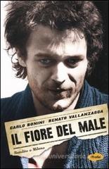 Il fiore del male. Bandito a Milano Il fiore del male. Bandito a Milano