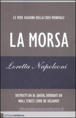 La morsa. Le vere ragioni della crisi mondiale La morsa. Le vere ragioni della crisi mondiale